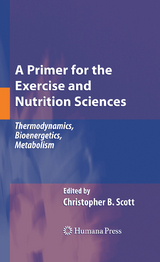 Primer for the Exercise and Nutrition Sciences -  Christopher B. Scott