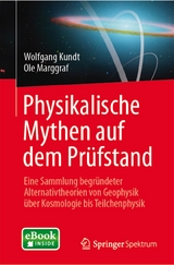 Physikalische Mythen auf dem Prüfstand - Wolfgang Kundt, Ole Marggraf