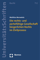 Die rechts- und parteifähige Gesellschaft bürgerlichen Rechts im Zivilprozess - Matthias Morawietz