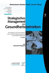 Strategisches Management von Gesundheitsbetrieben - Rosmarie Reinspach