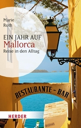 Ein Jahr auf Mallorca - Marie Roth