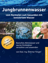 Jungbrunnenwasser - Dietmar Ferger