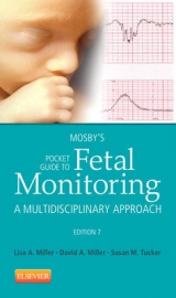 Mosby's Pocket Guide to Fetal Monitoring - Miller, Lisa A.; Miller, David A.; Tucker, Susan Martin