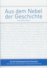 Aus dem Nebel der Geschichte - 