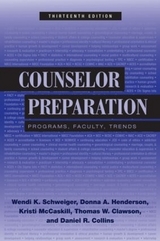 Counselor Preparation - Schweiger, Wendi K.; Henderson, Donna A.; McCaskill, Kristi; Clawson, Thomas W.; Collins, Daniel R.