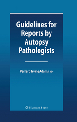 Guidelines for Reports by Autopsy Pathologists -  Vernard Irvine Adams