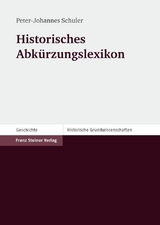 Historisches Abkürzungslexikon - Peter-Johannes Schuler