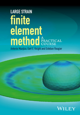 Large Strain Finite Element Method - Antonio Munjiza, Earl E. Knight, Esteban Rougier