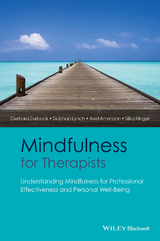 Mindfulness for Therapists -  Axel Ammann,  Siobhan Lynch,  Silka Ringer,  Gerhard Zarbock