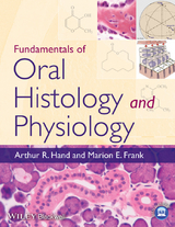 Fundamentals of Oral Histology and Physiology -  Marion E. Frank,  Arthur R. Hand