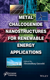 Metal Chalcogenide Nanostructures for Renewable Energy Applications - 