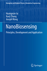 NanoBiosensing - Huangxian Ju, Xueji Zhang, Joseph Wang