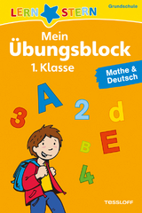 LERNSTERN Mein Übungsblock 1. Klasse. Mathe & Deutsch - Fuchs, Birgit