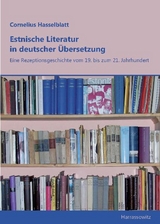 Estnische Literatur in deutscher Übersetzung - Cornelius Th. Hasselblatt