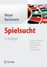Spielsucht - Meyer, Gerhard; Bachmann, Meinolf
