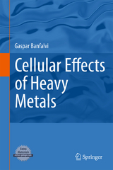 Cellular Effects of Heavy Metals - 