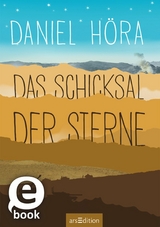 Das Schicksal der Sterne -  Daniel Höra