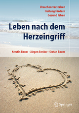 Leben nach dem Herzeingriff - Kerstin Bauer, Jürgen Ennker, Stefan Bauer