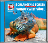 WAS IST WAS Hörspiel: Schlangen & Echsen/ Wunderwelt Vögel - Dr. Manfred Baur