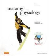 Anatomy & Physiology - Patton, Dr. Kevin T.; Thibodeau, Gary A.