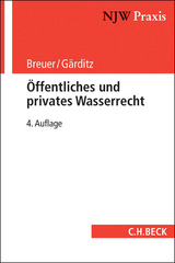 Öffentliches und privates Wasserrecht - Rüdiger Breuer, Klaus Ferdinand Gärditz