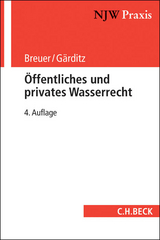 Öffentliches und privates Wasserrecht - Breuer, Rüdiger; Gärditz, Klaus Ferdinand