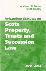 Avizandum Statutes on Scots Property, Trusts and Succession Law - Steven, Andrew J. M.; Wortley, Scott