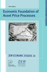 Economic Foundation of Asset Price Processes - Erik Paul Lüders