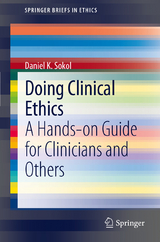 Doing Clinical Ethics - Daniel K. Sokol