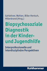 Biopsychosoziale Diagnostik in der Kinder- und Jugendhilfe - 