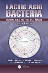 Lactic Acid Bacteria - Lahtinen, Sampo; Ouwehand, Arthur C.; Salminen, Seppo; von Wright, Atte