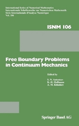 Free Boundary Problems in Continuum Mechanics - 