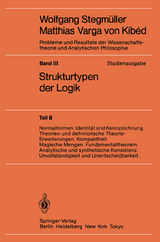 Normalformen. Identität und Kennzeichnung. Theorien und definitorische Theorie-Erweiterungen. Kompaktheit. Magische Mengen. Fundamentaltheorem. Analytische und synthetische Konsistenz. Unvollständigkeit und Unentscheidbarkeit - 