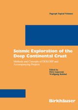 Seismic Exploration of the Deep Continental Crust - 