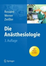 Die Anästhesiologie - Rossaint, Rolf; Werner, Christian; Zwißler, Bernhard