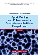 Sport, Doping und Enhancement - Sportwissenschaftliche Perspektiven - 