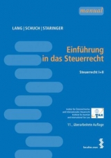 Einführung in das Steuerrecht I + II - Lang, Michael; Schuch, Josef; Staringer, Claus