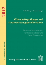 Wirtschaftsprüfungs-/Steuerberatungsgesellschaften 2012 - Brauner, Detlef Jürgen