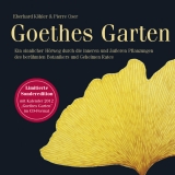 Goethes Garten - Limitierte Sonderedition mit »Goethes Garten-Kalender 2012« - Köhler, Eberhard; Oser, Pierre; Büchi, Ella; Lieck, Peter; Bader, Kristian; Probst, Martina