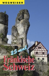 25 mal Fränkische Schweiz - Hübner, Thomas