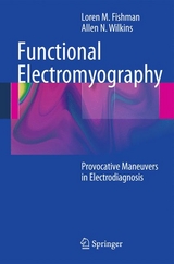 Functional Electromyography -  Loren M. Fishman,  Allen N Wilkins