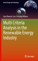 Multi Criteria Analysis in the Renewable Energy Industry - José Ramón San Cristóbal Mateo