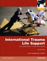 International Trauma Life Support for Emergency Care Providers - International Trauma Life Support (ITLS), . .; Campbell, John R.