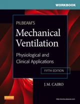 Workbook for Pilbeam's Mechanical Ventilation - Cairo, J. M.; Pilbeam, Susan P.; Karpel, Sindee; Hinski, Sandra T.