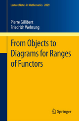 From Objects to Diagrams for Ranges of Functors - Pierre Gillibert, Friedrich Wehrung