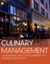 World of Culinary Management - Chesser, Jerald W.; Cullen, Noel C.