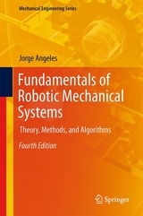 Fundamentals of Robotic Mechanical Systems - Jorge Angeles