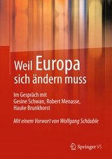 Weil Europa sich ändern muss - 