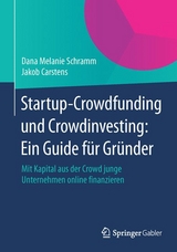 Startup-Crowdfunding und Crowdinvesting: Ein Guide für Gründer -  Jakob Carstens