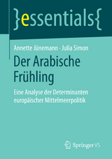 Der Arabische Frühling - Annette Jünemann, Julia Simon